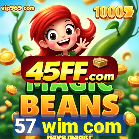 57 wim com